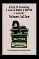 Book cover of: What If Someday I Could Make A Movie. By: robert geller