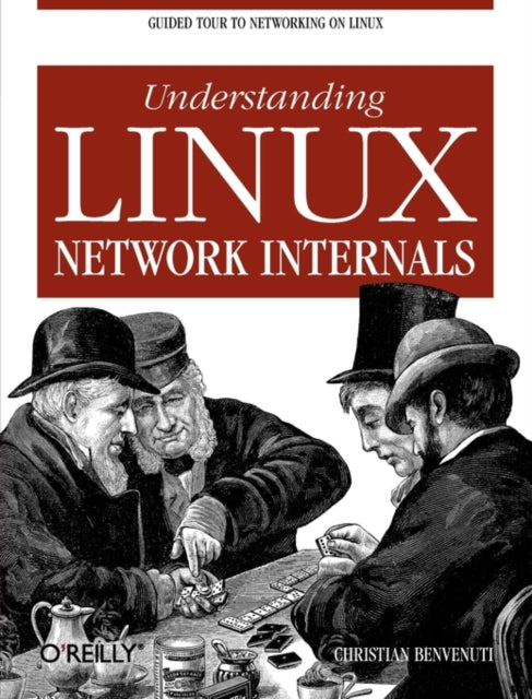 Book cover of: Understanding Linux Network Internals. By: Christian Benvenuti