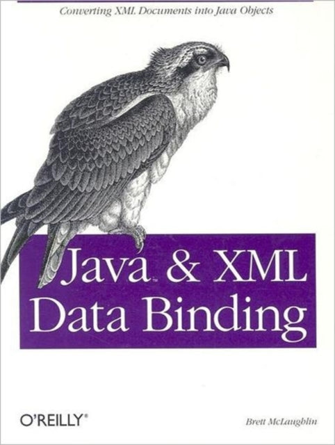 Book cover of: Java & XML Data Binding. By: Brett McLaughlin