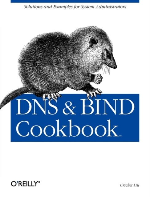 Book cover of: DNS & Bind Cookbook
