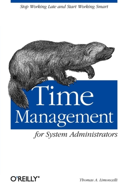 Book cover of: Time Management for System Administrators. By: Thomas Limoncelli