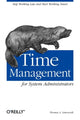 Book cover of: Time Management for System Administrators. By: Thomas Limoncelli