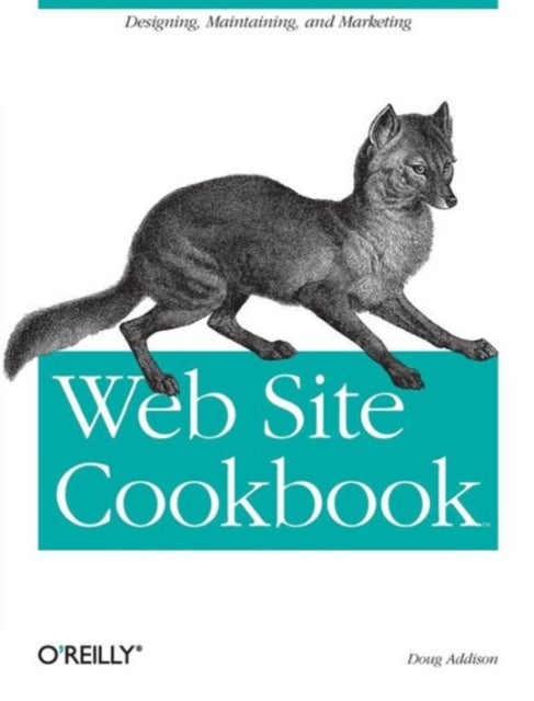 Book cover of: Web Site Cookbook. By: Doug Addison