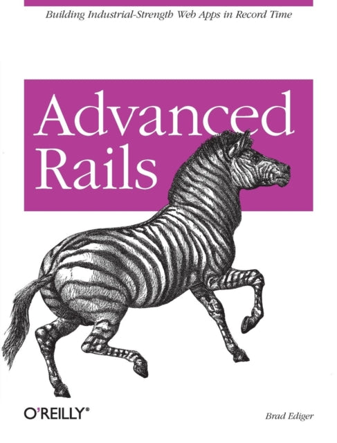 Book cover of: Advanced Rails. By: Brad Ediger