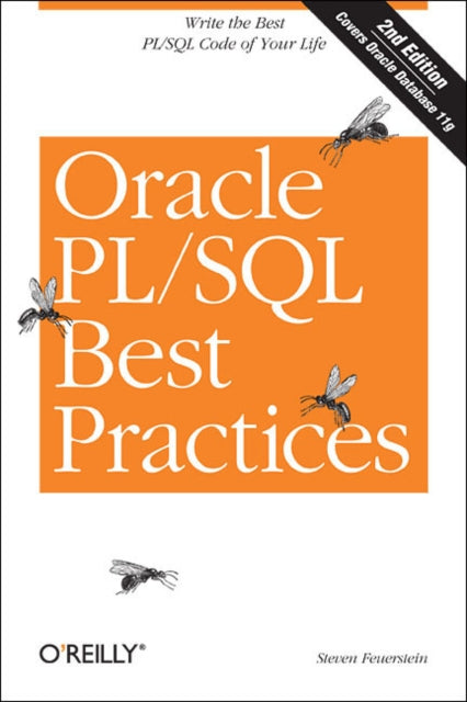 Book cover of: Oracle PL/SQL Best Practices. By: Steven Feuerstein