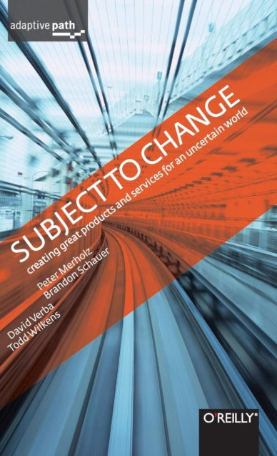 Book cover of: Subject to Change. By: Peter Merholz