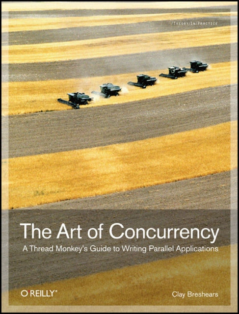 Book cover of: Art of Concurrency. By: Clay Breshears