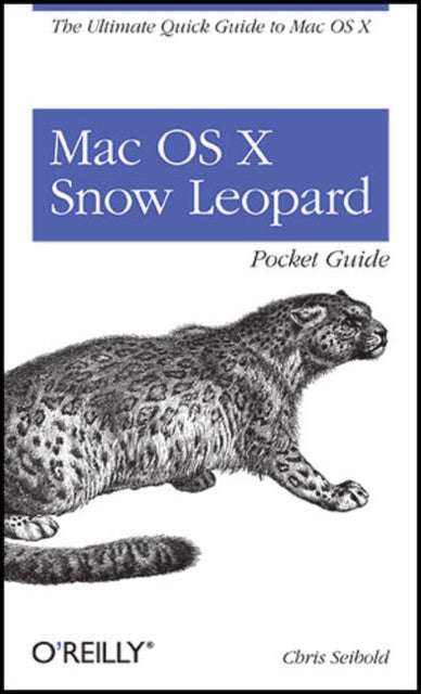 Book cover of: Mac OS X Snow Leopard Pocket Guide. By: Chris Seibold