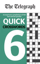 Book cover of: Telegraph Quick Crosswords 6. By: Telegraph Media Group