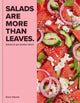Salads Are More Than Leaves, Salads to get excited about 9780600637424 Elena Silcock