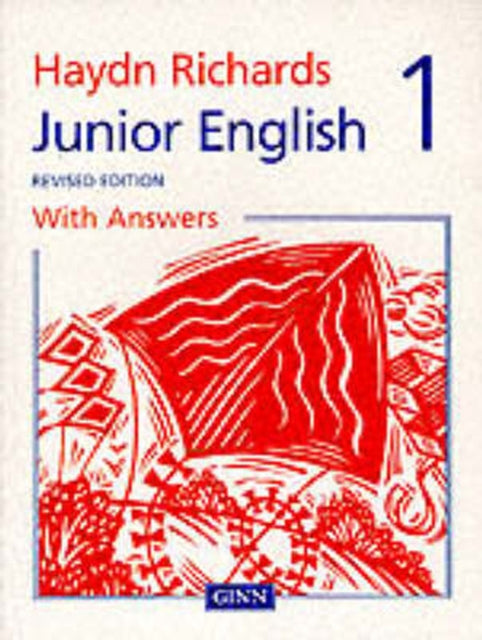 Book cover of: Haydn Richards : Junior English Pupil Book 1 With Answers -1997 Edition