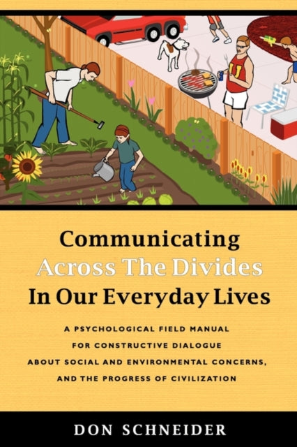 Book cover of: Communicating Across the Divides In Our Everyday Lives