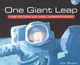Book cover of: One Giant Leap. By: Don Brown