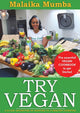 Book cover of: Try Vegan. By: Malaika Mumba