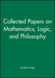 Book cover of: Collected Papers on Mathematics, Logic, and Philosophy