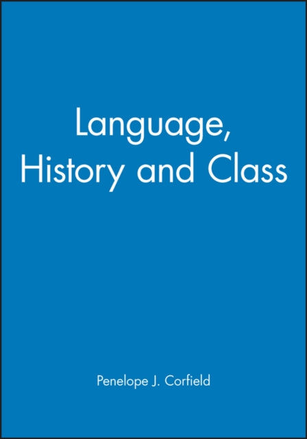 Book cover of: Language, History and Class