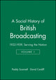 Book cover of: Social History of British Broadcasting