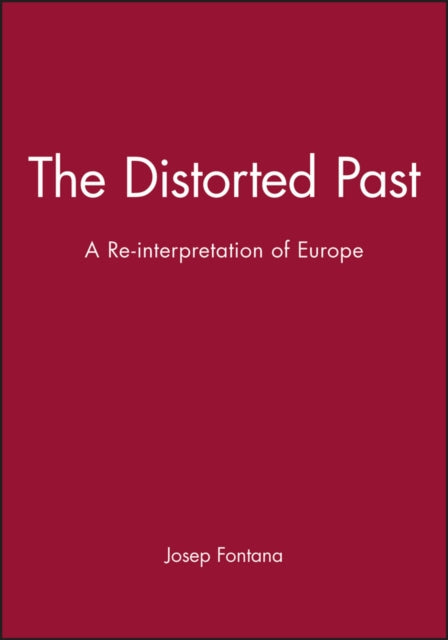 Book cover of: Distorted Past. By: Josep Fontana