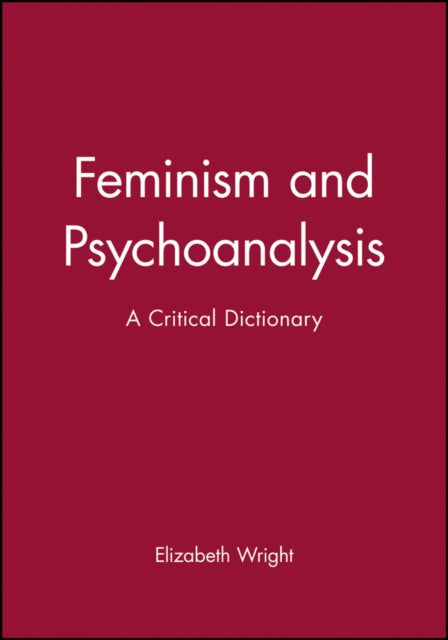 Book cover of: Feminism and Psychoanalysis. By: Elizabeth Wright