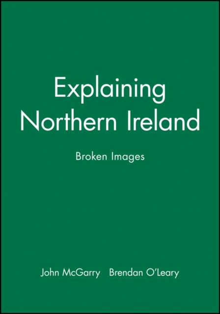 Book cover of: Explaining Northern Ireland
