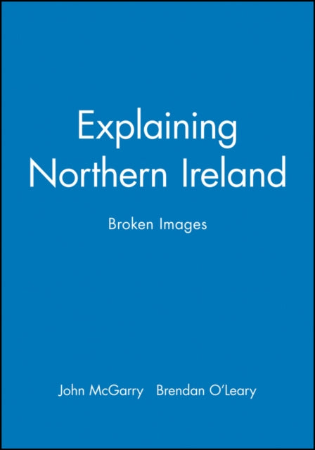 Book cover of: Explaining Northern Ireland