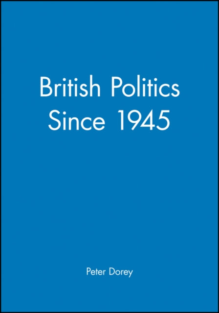 Book cover of: British Politics since 1945