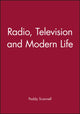 Book cover of: Radio, Television and Modern Life