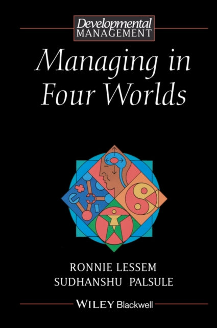 Book cover of: Managing in Four Worlds. By: Ronnie Lessem