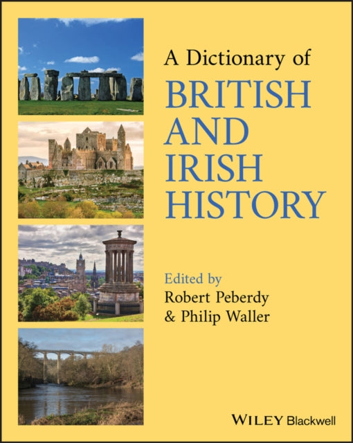 Book cover of: Dictionary of British and Irish History. By: Philip Waller
