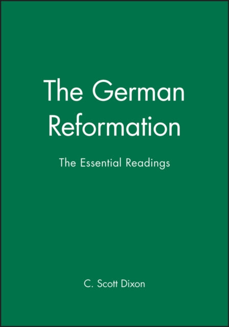 Book cover of: German Reformation. By: C. Scott Dixon