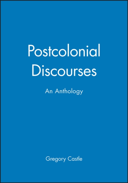 Book cover of: Postcolonial Discourses. By: Gregory Castle
