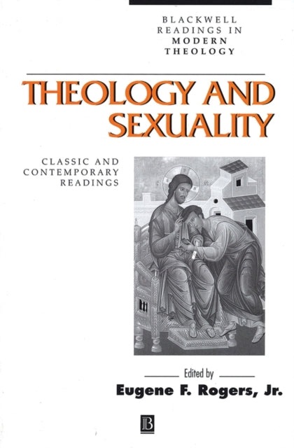 Book cover of: Theology and Sexuality. By: Eugene F. Rogers