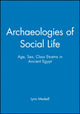 Book cover of: Archaeologies of Social Life
