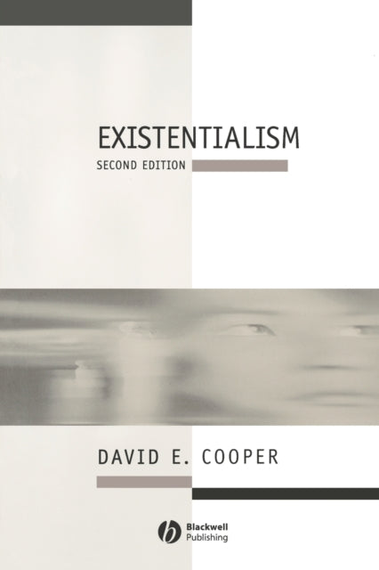 Book cover of: Existentialism. By: David Edward Cooper