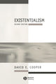 Book cover of: Existentialism. By: David Edward Cooper