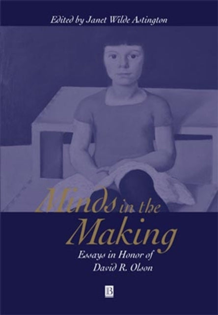 Book cover of: Minds in the Making. By: Janet Wilde Astington
