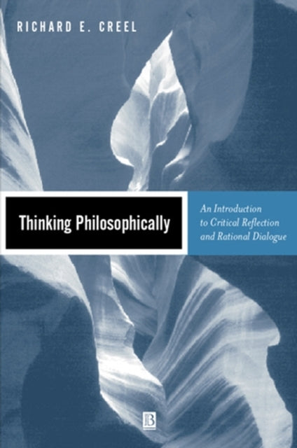 Book cover of: Thinking Philosophically. By: Richard E. Creel