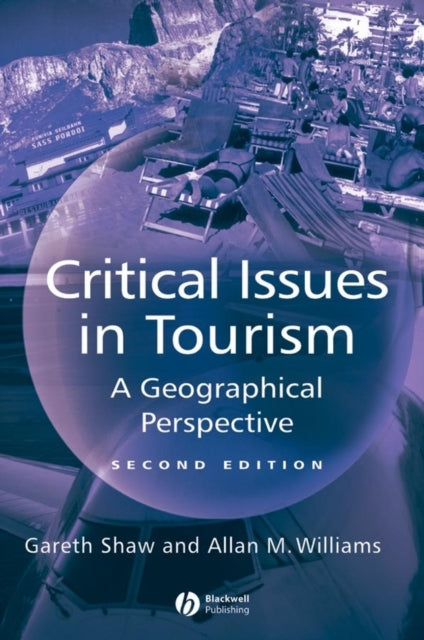 Book cover of: Critical Issues in Tourism. By: Gareth Shaw