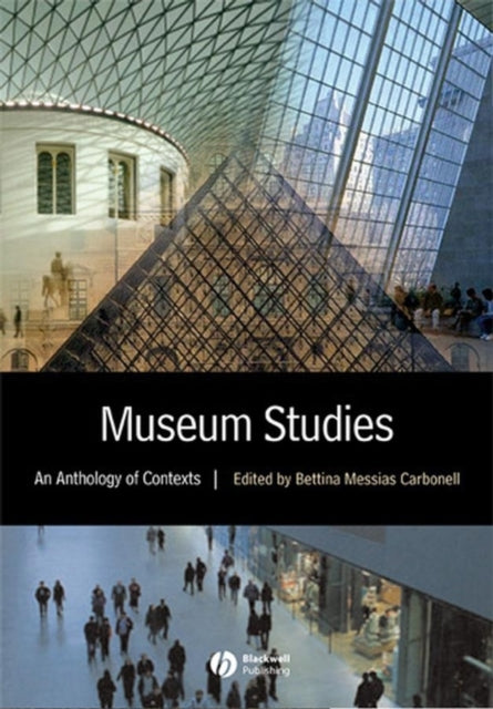 Book cover of: Museum Studies. By: Bettina Messias Carbonell