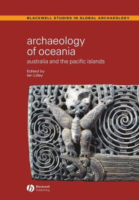 Book cover of: Archaeology of Oceania. By: Ian Lilley