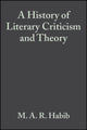 Book cover of: History of Literary Criticism. By: M. A. R. Habib