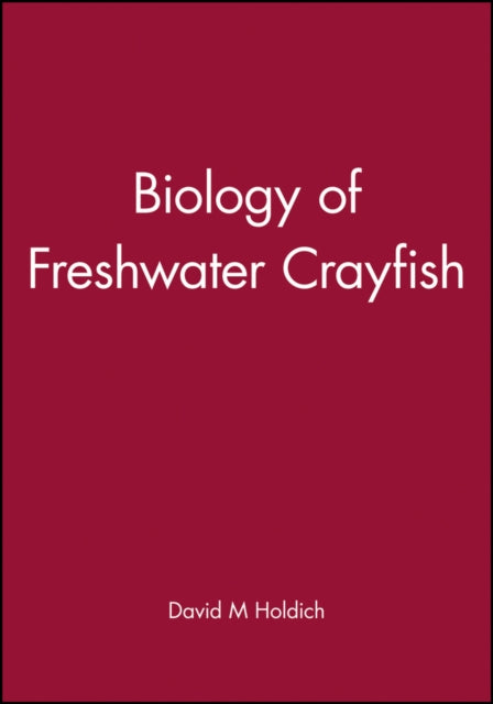 Book cover of: Biology of Freshwater Crayfish. By: David M. Holdich