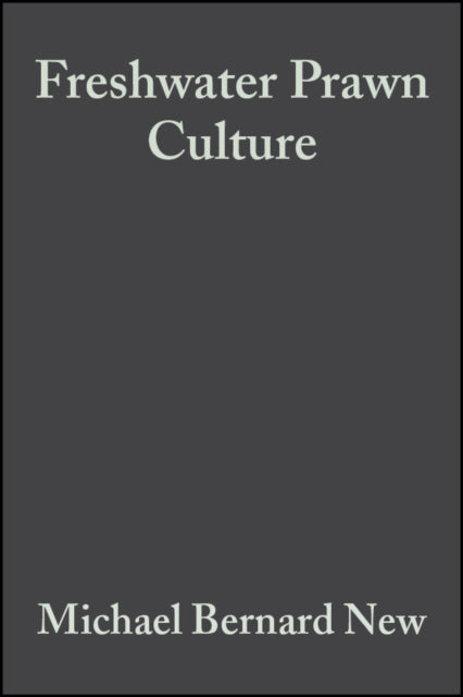 Book cover of: Freshwater Prawn Culture. By: Michael B. New