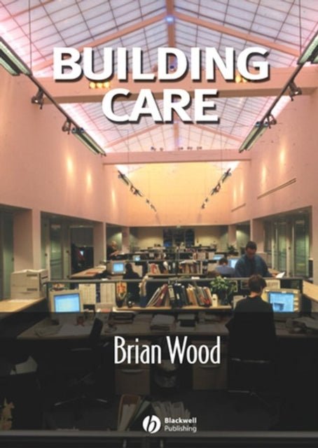 Book cover of: Building Care. By: Brian Wood