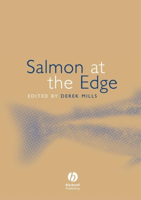 Book cover of: Salmon at the Edge. By: D. H. Mills