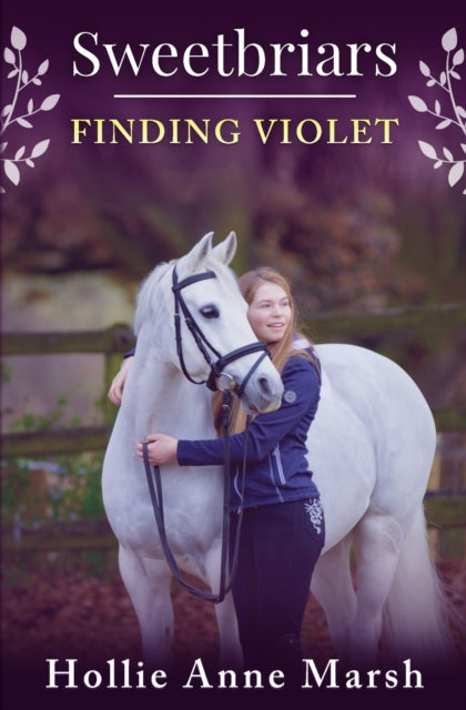 Book cover of: Sweetbriars Finding Violet. By: Hollie Anne Marsh