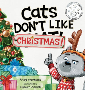 Cats Don't Like Christmas!, A Hilarious Holiday Children's Book for Kids Ages 3-7
