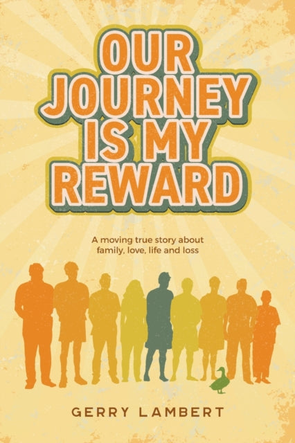 Book cover of: Our Journey Is My Reward