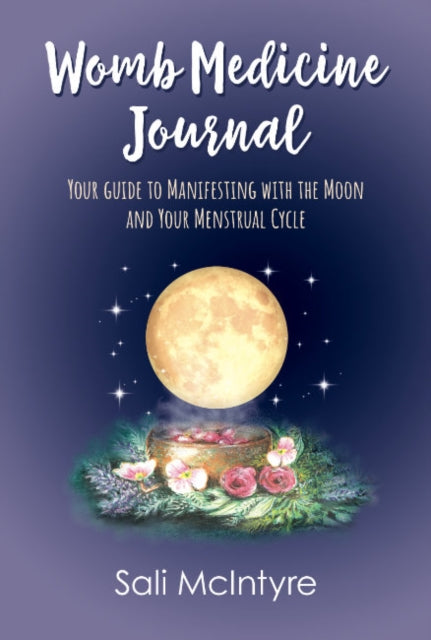 Book cover of: Womb Medicine Journal. By: Sali McIntyre