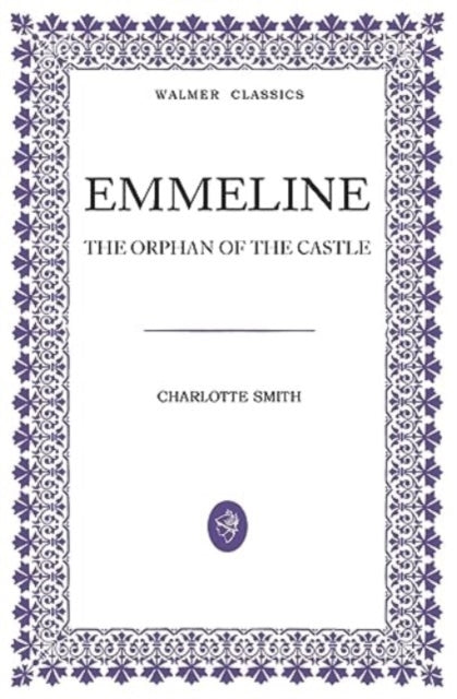 Book cover of: Emmeline. By: Charlotte Smith